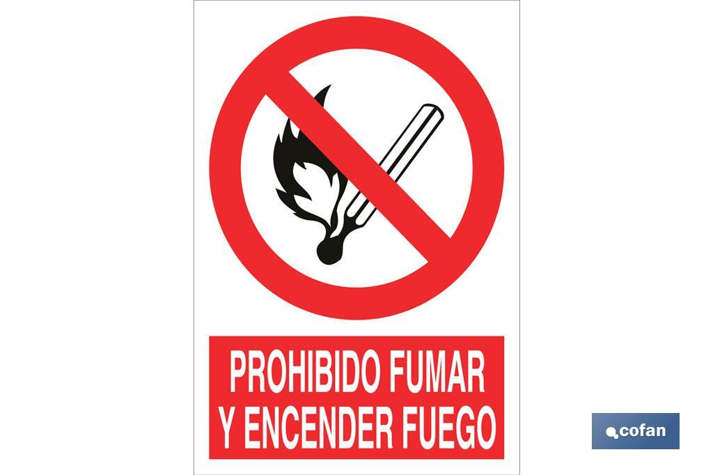 Prohibido fumar y encender fuego